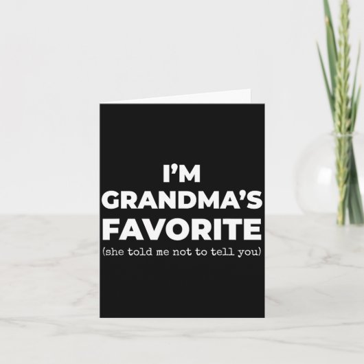 Funny Grandma's Favorite Shirt I'm Grandma's Favor Karte (Vorderseite)
