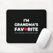 Funny Grandma's Favorite Shirt I'm Grandma's Favor Mousepad (Mit Mouse)
