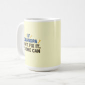 Funny grandpa (If Grandpa Cant Fix It No One Can) Kaffeetasse (Vorderseite Links)