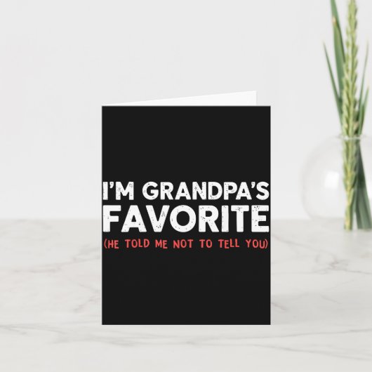 Funny Grandpa's Favorite Granhild I'm Grandpa's Fa Karte (Vorderseite)