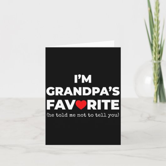 Funny Grandpa's Favorite Shirt I'm Grandpa's Favor Karte (Vorderseite)