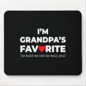 Funny Grandpa's Favorite Shirt I'm Grandpa's Favor Mousepad (Vorne)