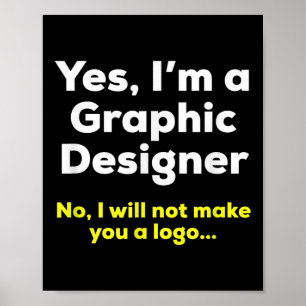 Funny Graphic Designer Zitat. Ja, im a Graphic De Poster