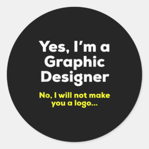 Funny Graphic Designer Zitat. Ja, im a Graphic De Runder Aufkleber