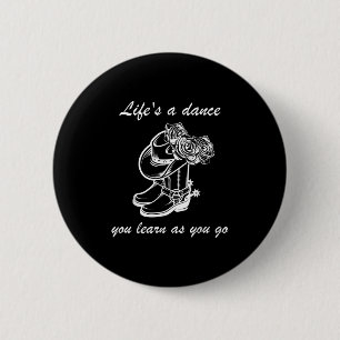 Funny Graphic Sign Lifs ein Tanz, den Sie lernen w Button