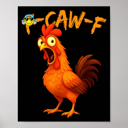 Funny Graphic Tee Chicken Humor Quote Rooster Meme Poster (Vorne)