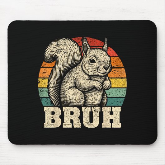 Funny Graphic Tees Squirrel Bruh For Boys Girls Me Mousepad (Vorne)
