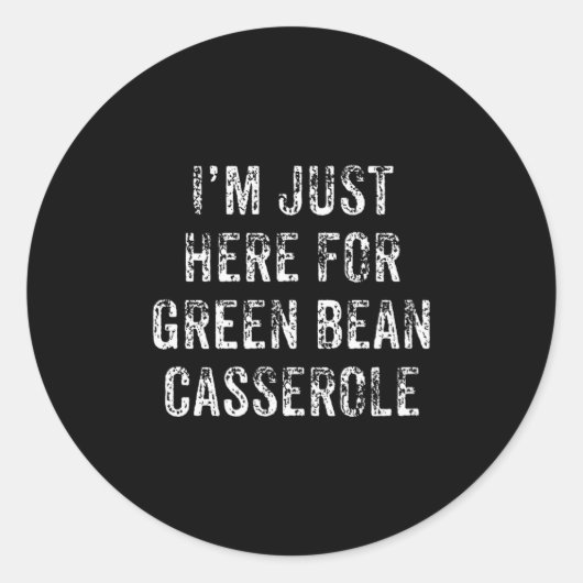 Funny Green Bean Cerole Thanksgiving Dinner Gift Runder Aufkleber (Vorderseite)