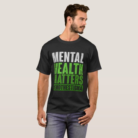 Funny Green Mental Health S Awareness End of Stig T-Shirt (Vorne ganz)