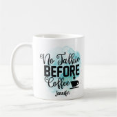 Funny Green No Talkie Before Coffee Tasse (Links)