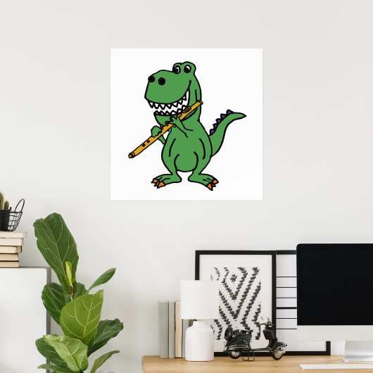 Funny Green T-rex Dinosaur Playing Flute Poster (Heimbüro)