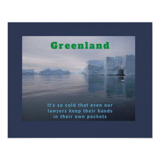 Funny Greenland Iceberg Rechtsanwalt Joke Poster (Vorderseite)