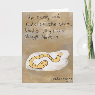 Funny Greetings Card - 'early bird catches the...' Karte