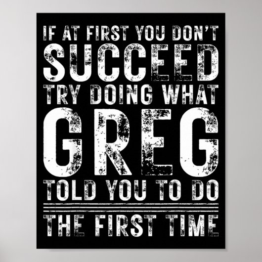 Funny Greg If At First You Don't Succeed Birthday  Poster (Vorne)