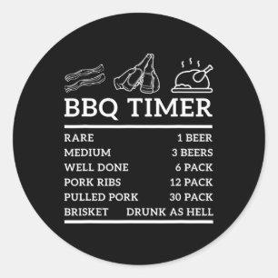 Funny Grill Sprichwort Grillen Timer Grillen Beer  Runder Aufkleber