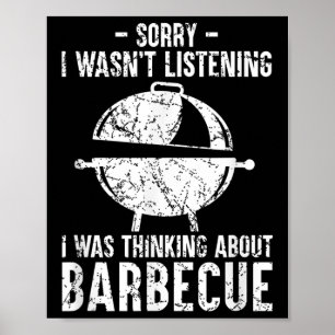 Funny Grillen Barbecue Grill Grill Joke Rauchen Me Poster