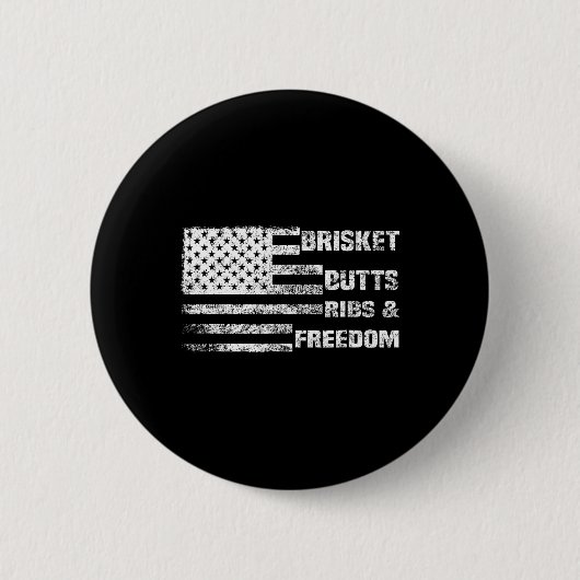 Funny Grillen Brisket Hinterns Ribs and Freedom Button (Vorderseite)
