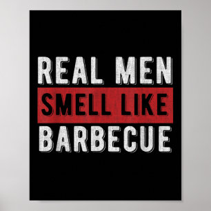 Funny Grillen Grilling Gift Real Men riecht wie Ba Poster