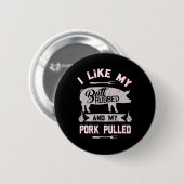 Funny Grillen Grilling Zitat Schwein gepulstes Sch Button (Vorne & Hinten)