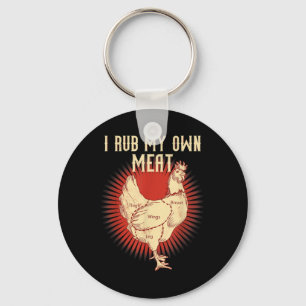 Funny Grillen Koch Geschenk _ I Rub My Own Meat _ Schlüsselanhänger