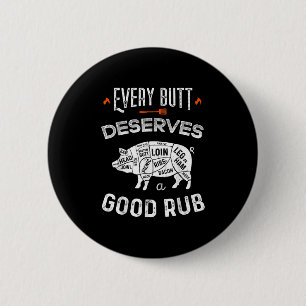 Funny Grillen Koch Jeden Hintern verdient einen gu Button