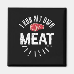 Funny GRILLEN Koch Joke Geschenk Rub Mein eigenes  Magnet
