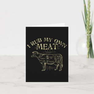Funny Grillen Koch T-Shirt _ I Rub My Own Meat _ J Karte
