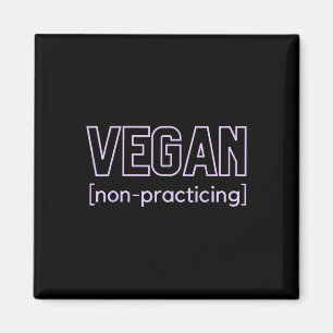 Funny Grillen Meat Lover Nicht praktizierend Vegan Magnet