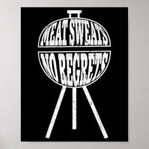 Funny Grillen Meat Sweat No Regrets Clic Holzkohle Poster