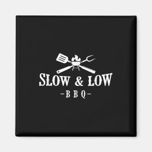 Funny Grillen Shirt, langsam und niedrig Magnet