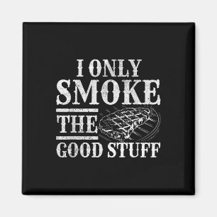 Funny Grillen Smoker - Ich rauche nur die gute Gri Magnet