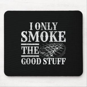 Funny Grillen Smoker - Ich rauche nur die gute Gri Mousepad