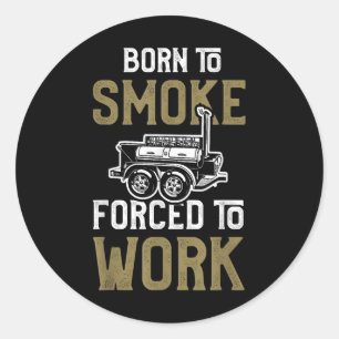Funny Grillen Smoker Shirt Barbecuer Rauchen Fleis Runder Aufkleber