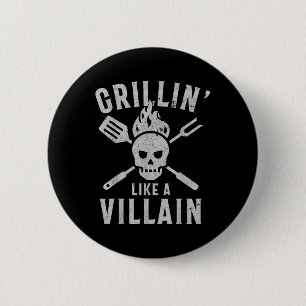Funny Grillin like a Villain Barbecue Grilling Coo Button