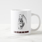 Funny Grim Sensenmann Zitat Spooky Halloween Nacht Jumbo-Tasse (Rechts)