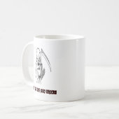 Funny Grim Sensenmann Zitat Spooky Halloween Nacht Kaffeetasse (Vorderseite Links)
