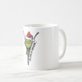 Funny Grinch Mug, Sarcastic Christmas Coffee Mug,  Kaffeetasse (VorderseiteRechts)