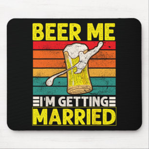 Funny Groom Bachelor Party Beer Me Ich werde Mar Mousepad