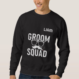 Funny Groom Squad Wedding Party Design Sweatshirt