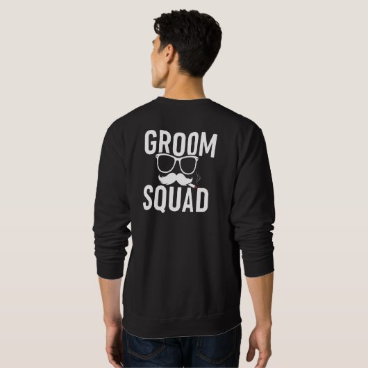 Funny Groom Squad Wedding Party Design Sweatshirt (Schwarz voll)