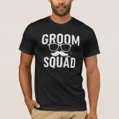 Funny Groom Squad Wedding Party Design T-Shirt (Vorderseite)