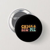 Funny Groovy Chicks Dig Me Happy Osterfest Button (Vorne & Hinten)