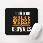 Funny Groundhog Day Dessert Design - 6 More Weeks  Mousepad (Mit Mouse)