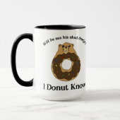 Funny Groundhog Day Donut Joke Sprichwort Tasse (Links)