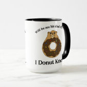 Funny Groundhog Day Donut Joke Sprichwort Tasse (VorderseiteRechts)
