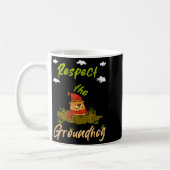 Funny Groundhog Day Quote Respect The Groundhog Kaffeetasse (Links)