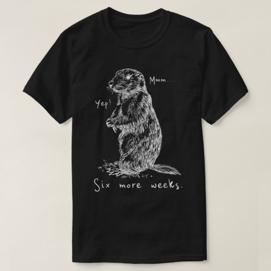 Funny Groundhog Day T-Shirt (Design vorne)