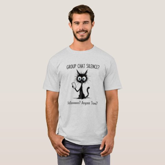 Funny Group Chat Silence Ghosted Cat Tee (Vorne ganz)