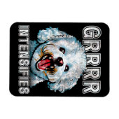 Funny Grrr intensiviert Bichon Frise Dog Meme Magnet (Horizontal)