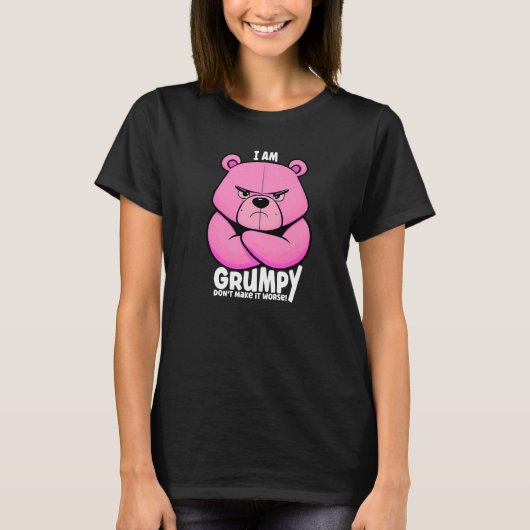 Funny Grumpy Bär - Ich bin in einer schlechten Sti T-Shirt (Vorderseite)